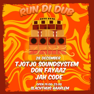 Run Di Dub ft. Tjotjo Soundsystem, Don Fayaaz, Jah Code